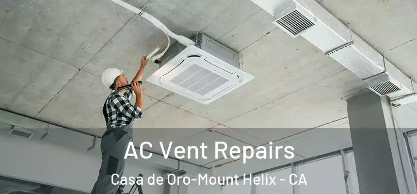  AC Vent Repairs Casa de Oro-Mount Helix - CA