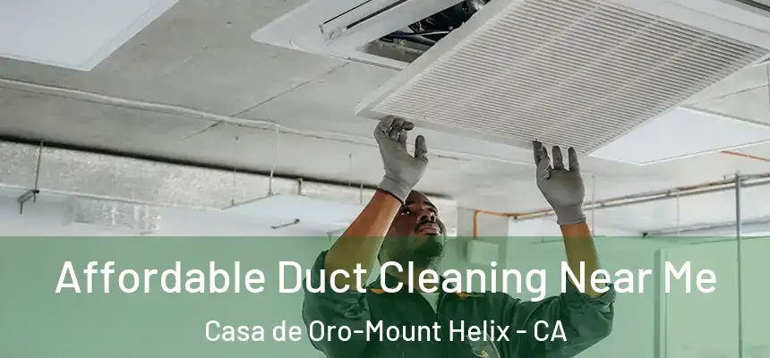  Affordable Duct Cleaning Near Me Casa de Oro-Mount Helix - CA
