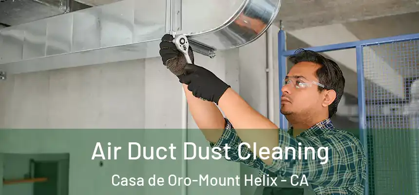  Air Duct Dust Cleaning Casa de Oro-Mount Helix - CA