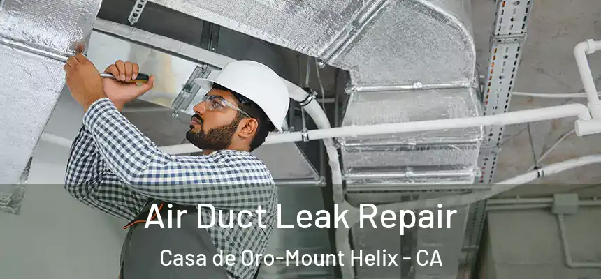  Air Duct Leak Repair Casa de Oro-Mount Helix - CA
