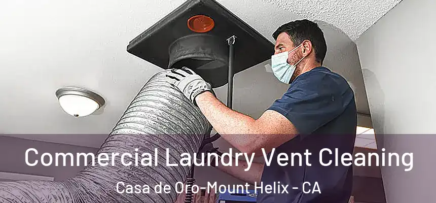  Commercial Laundry Vent Cleaning Casa de Oro-Mount Helix - CA