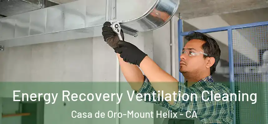 Energy Recovery Ventilation Cleaning Casa de Oro-Mount Helix - CA
