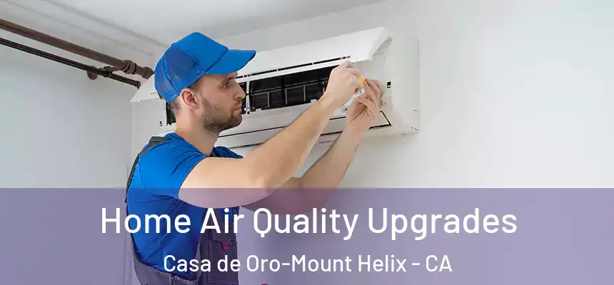 Home Air Quality Upgrades Casa de Oro-Mount Helix - CA