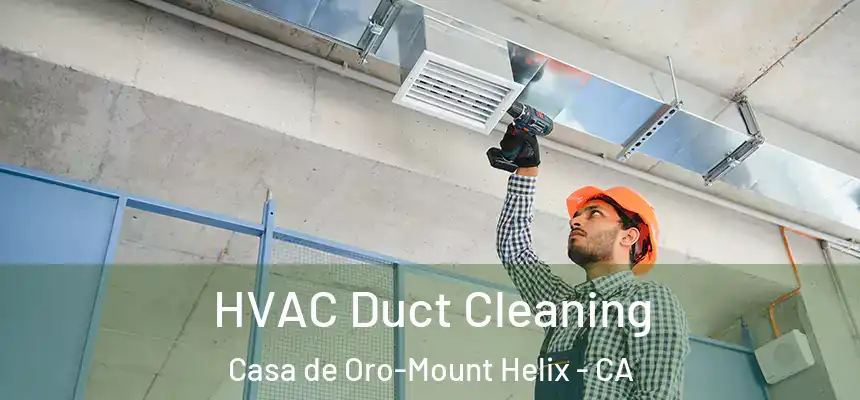  HVAC Duct Cleaning Casa de Oro-Mount Helix - CA