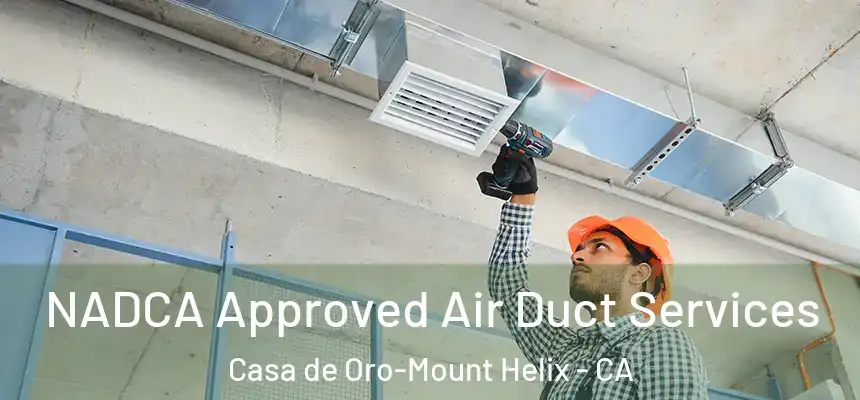  NADCA Approved Air Duct Services Casa de Oro-Mount Helix - CA
