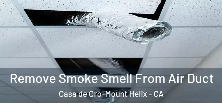  Remove Smoke Smell From Air Duct Casa de Oro-Mount Helix - CA