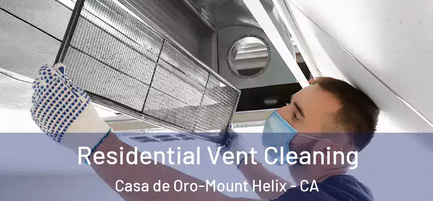 Residential Vent Cleaning Casa de Oro-Mount Helix - CA