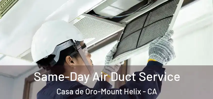Same-Day Air Duct Service Casa de Oro-Mount Helix - CA