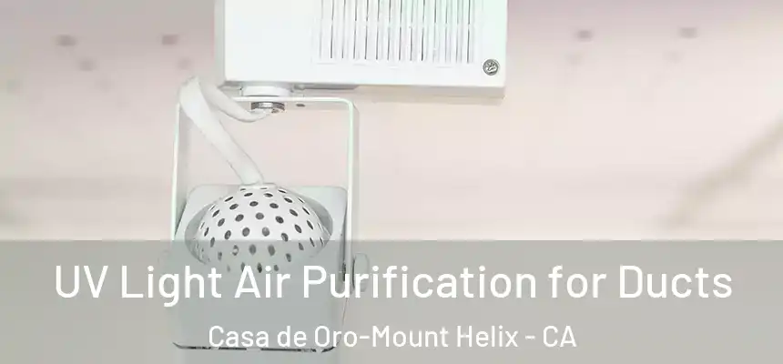  UV Light Air Purification for Ducts Casa de Oro-Mount Helix - CA
